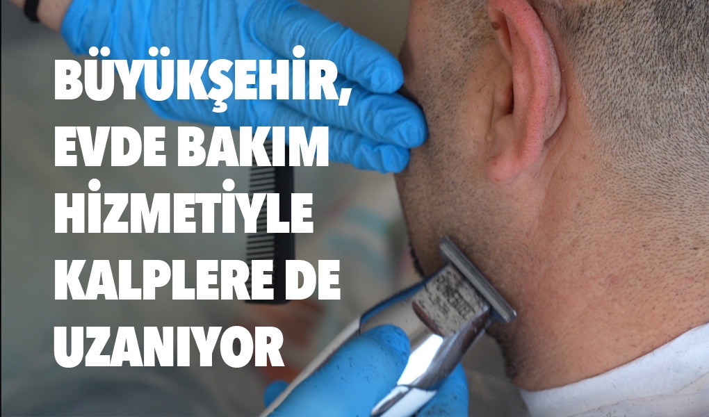 TBB, EVDE BAKIM HİZMETİYLE KALPLERE GİRİYOR